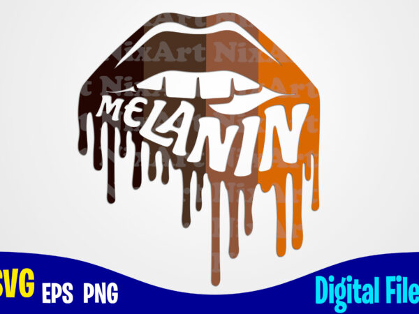 Melanin lips, melanin svg, lips svg, sexy melanin lips design svg eps, png sublimation and cut design