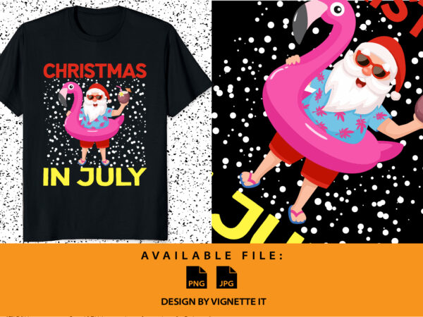 Christmas in july funny summer shirt print template, funny santa claus and pink flamingo on summer vacay mode t shirt vector file