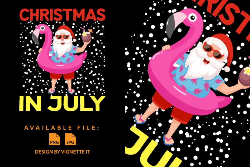 Christmas in July Funny summer shirt print template, Funny Santa Claus and pink flamingo on summer vacay mode