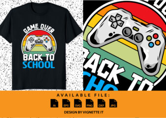 Game over back to school funny teacher student shirt print template, video gamer Controller joystick vector, vintage sunset background