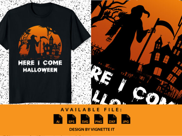 Here i come halloween happy halloween shirt print template, pumpkin halloween tree bats witch scary themed texture background, dark night vector design