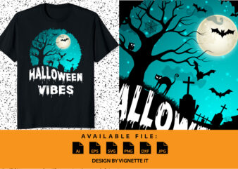 Halloween Vibes Happy Halloween shirt print template, Pumpkin Halloween tree bats witch scary themed texture background, Dark night vector design