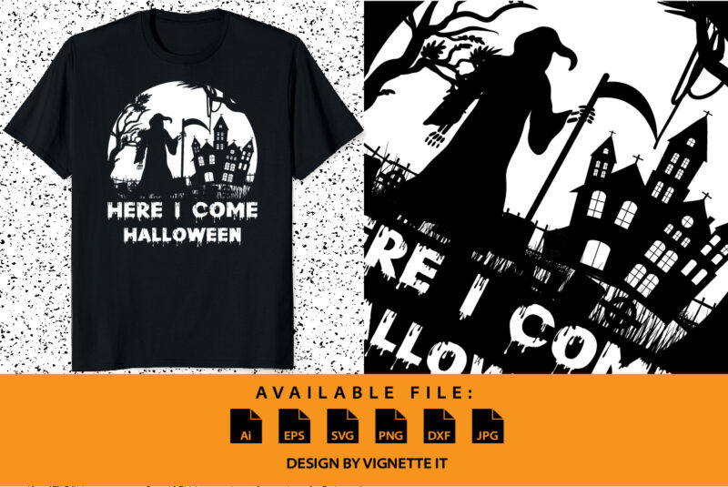 Here I come Halloween Happy Halloween shirt print template, Pumpkin Halloween tree bats witch scary themed texture background, Dark night vector design