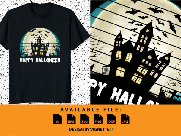 Happy halloween shirt print template, pumpkin halloween tree bats witch scary themed texture background, dark night house vector design