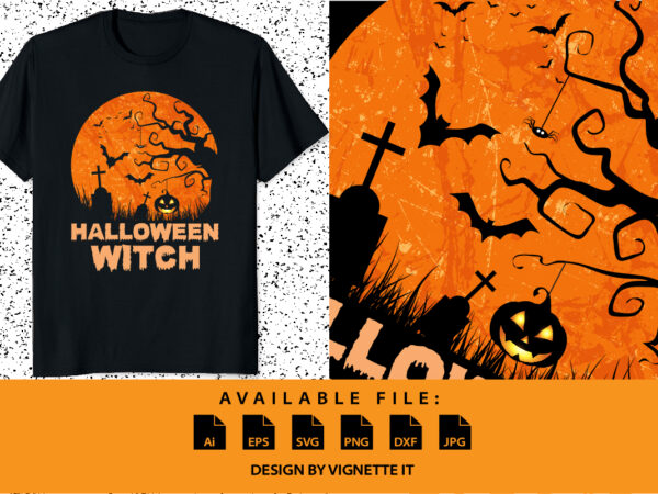 Halloween witch happy halloween shirt print template, pumpkin halloween tree bats witch scary themed texture background, dark night vector design