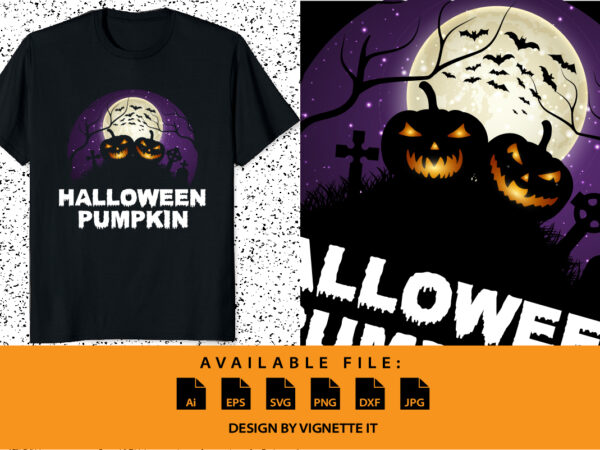Halloween pumpkin happy halloween shirt print template, pumpkin halloween tree bats witch scary themed texture background, dark night vector design