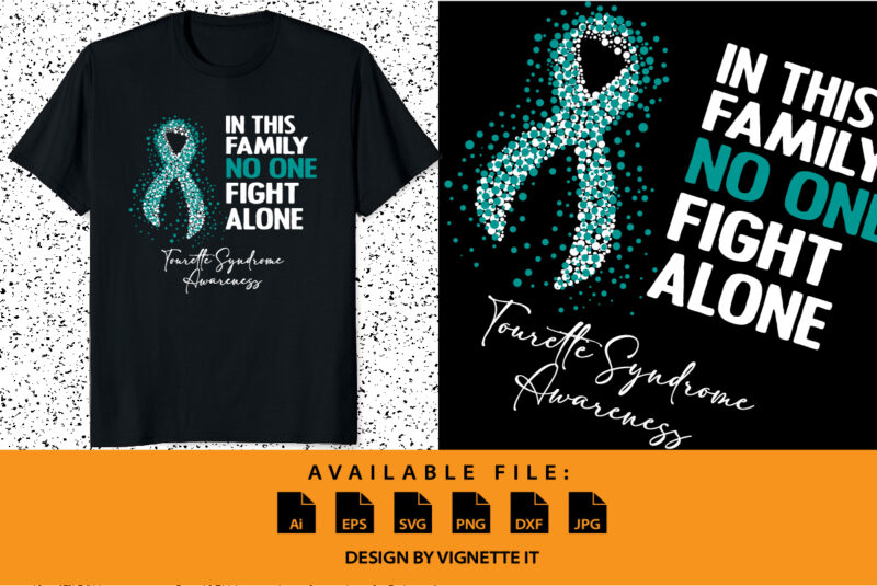 In this family no one fight alone Tourette syndrome awareness, cancer awareness Shirt print template, vector clipart ribbon