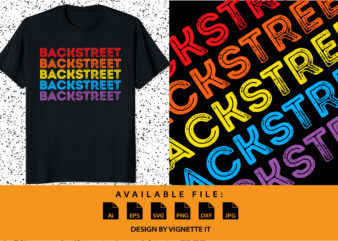 Vintage Retro Backstreet shirt print template