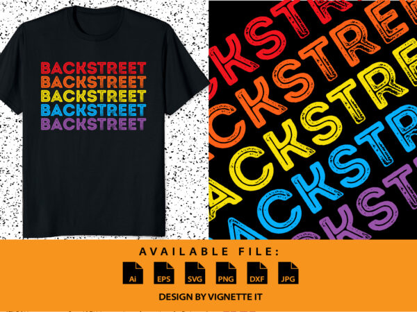 Vintage retro backstreet shirt print template