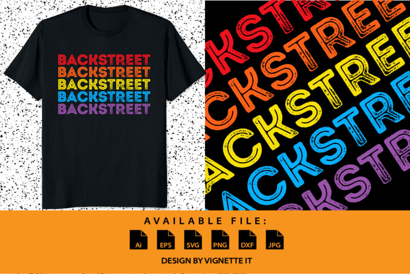 Vintage Retro Backstreet shirt print template