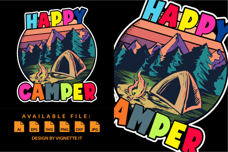 Happy Camper Retro Vintage Funny Matching Camping Crew Summer Camp shirt print template, Campfire hills jungle vector