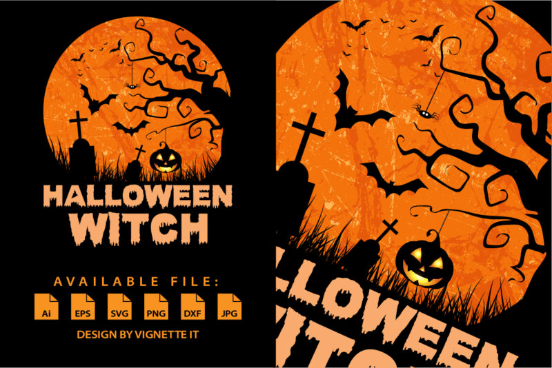 Halloween witch Happy Halloween shirt print template, Pumpkin Halloween tree bats witch scary themed texture background, Dark night vector design