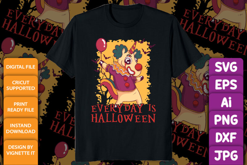 Everyday Is Halloween Witchy Unicorn Halloween Shirt print template, Horror vector background Halloween Unicorn, Pumpkin, bat, balloon vector