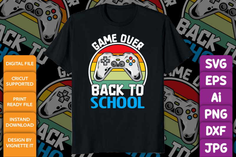 Game over back to school funny teacher student shirt print template, video gamer Controller joystick vector, vintage sunset background
