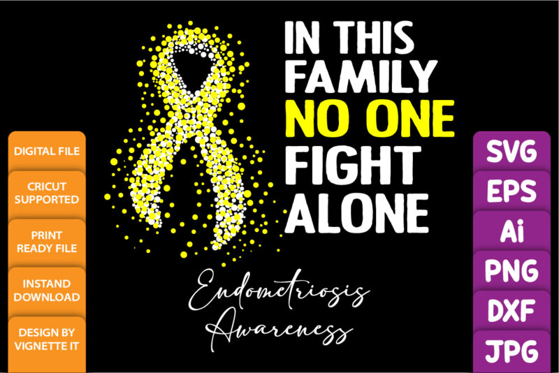 In this family no one fight alone endometriosis awareness, cancer awareness Shirt print template, vector clipart ribbon