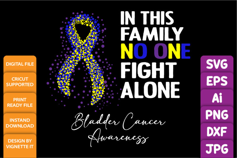 In this family no one fight alone bladder cancer awareness, cancer awareness Shirt print template, vector clipart marigold, blue and purple ribbon