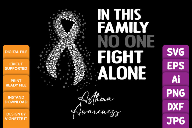 In this family no one fight alone asthma awareness, cancer awareness Shirt print template, vector clipart gray ribbon