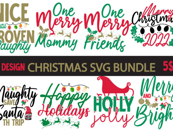 Christmas svg bundle ,christmas t-shirt design, christmas svg bundle ,merry christmas svg bundle , christmas t-shirt mega bundle , 20 christmas svg bundle , christmas vector tshirt, christmas svg bundle Christmas svg bundle ,christmas t-shirt design, christmas svg bundle ,merry christmas svg bundle , christmas t-shirt mega bundle , 20 christmas svg bundle , christmas vector tshirt, christmas svg bundle