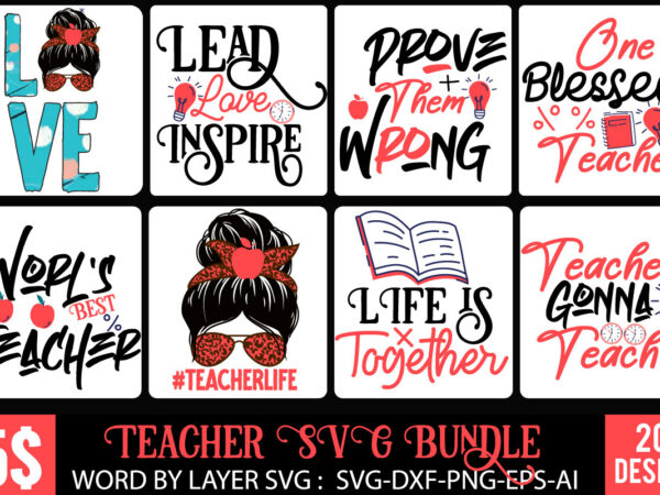 Teacher svg bundle , teacher sublimation design , teacher svg bundle quotes , christmas svg bundle ,christmas t-shirt design bundle ,fall svg bundle , fall t-shirt design bundle , fall