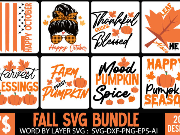 Fall svg bundle , fall t-shirt design bundle , fall svg bundle quotes , funny fall svg bundle 20 design , fall svg bundle, autumn svg, hello fall svg, pumpkin