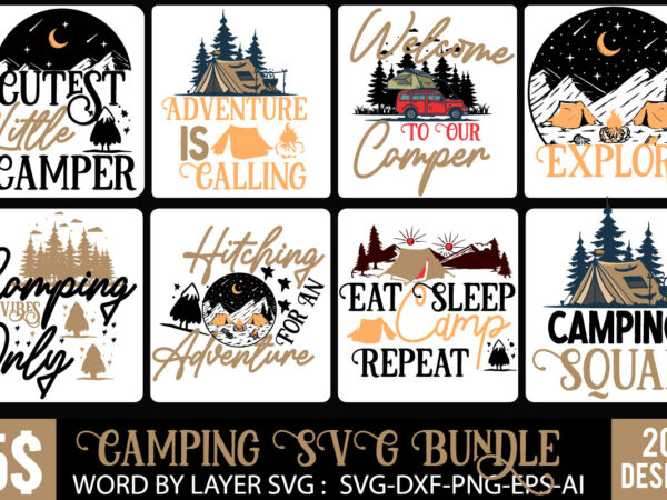 Camping 120 t-shirt design , camping svg mega bundle , camping svg mega bundle quotes ,adventure tshirt mega bundle ,camping 80 tshirt design , camping svg bundle , camping mega