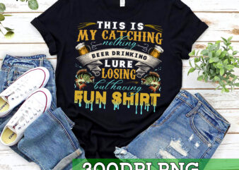 RD This Is My Catching Nothing Beer Drinking Lure Losing But Having Fun Shirt Print Funny Fishing