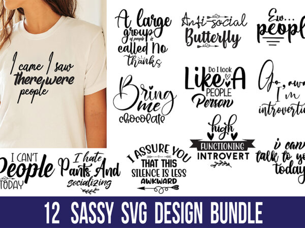 Sassy svg bundle t shirt template vector