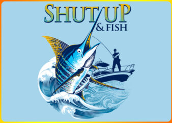 Shut up and Fish
