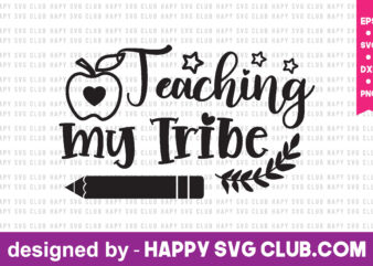 Teaching my Tribe t shirt designs for sale