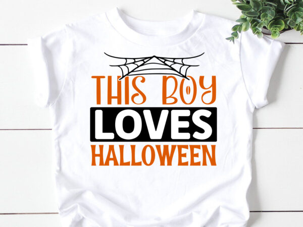 This boy loves halloween svg t shirt designs for sale