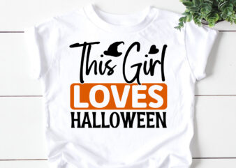 This Girl Loves Halloween SVG t shirt designs for sale