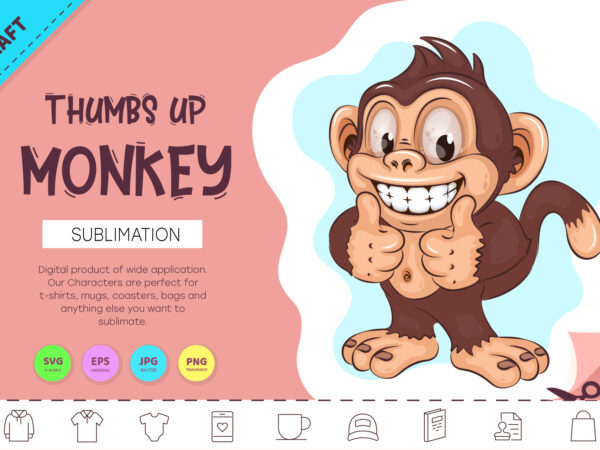 Thumbs up monkey cartoon. crafting, sublimation. t shirt designs for sale