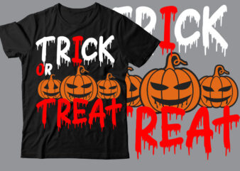 Trick-or-Treat T-Shirt Design ,Halloween t shirt bundle, halloween t shirts bundle, halloween t shirt company bundle, asda halloween t shirt bundle, tesco halloween t shirt bundle, mens halloween t shirt