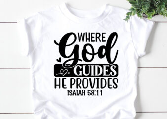 Where god guides, he provides SVG t shirt design for sale
