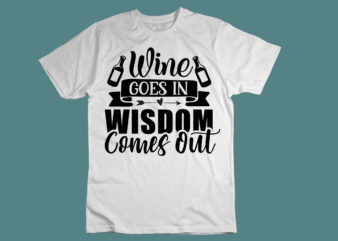 Wine goes in, wisdom comes out SVG