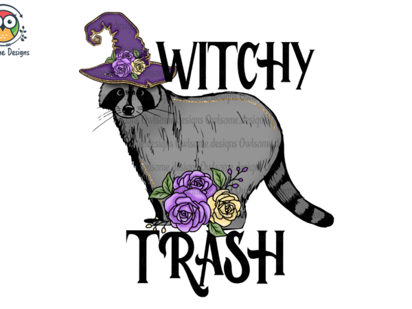 Witchy trash sublimation t shirt design for sale