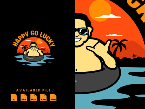 Happy go lucky tshirt design