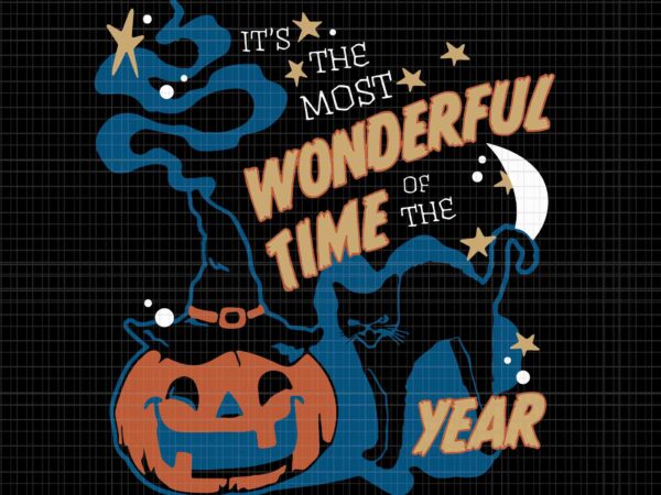 It’s the most wonderful time of the year svg, black cat halloween svg, halloween svg, black cat svg, pumpkin halloween svg t shirt design for sale