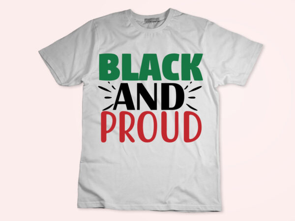 Black and proud svg t shirt template