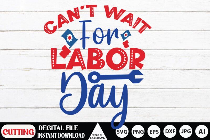 Labor Day Svg Bundle, My 1st Labor Day Svg, Dxf, Eps, Png, Labor Day Cut Files, Girls Shirt Design, Labor Day Quote, Silhouette, Cricu,My First Labor Day Svg, My 1st