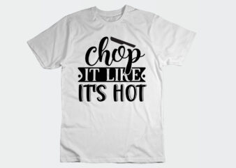 Chop it like it’s hot SVG