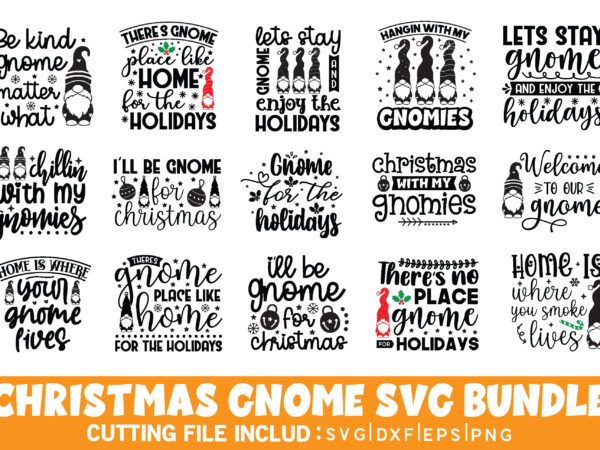 Christmas gnome svg bundle,christmas gnome t shirt bundle,christmas gnome svg, gnome svg, gnome ,christmas gnome svg, christmas gnome, christmas, merry christmas, gnomes, gnome bundle ,cricut svg files, for cricut, christmas