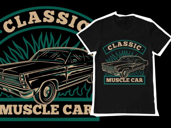 Classic muscle car tshirt template