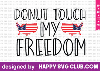 donut touch my freedom t shirt vector illustration