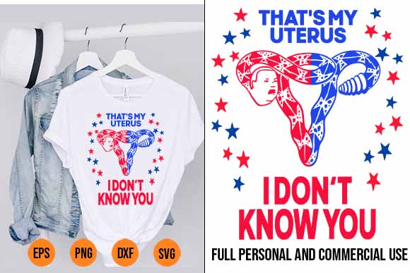 Reproductive right that s my uterus i don t know you best new 2022 t shirt design online