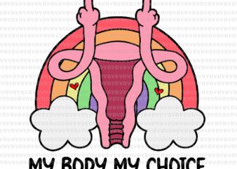 My Body My Choice Svg, Prochoice Svg, Women’s Rights Feminism Protect Svg, Stars Stripes Reproductive Rights Svg