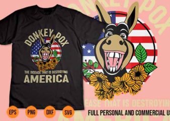 Donkey Pox Shirt The Disease Destroying America T-Shirt