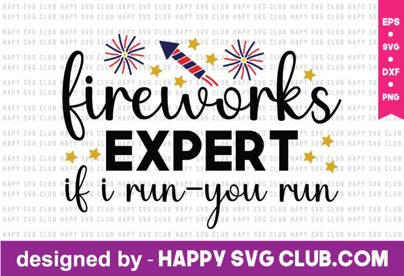 fireworks expert if i run-you run