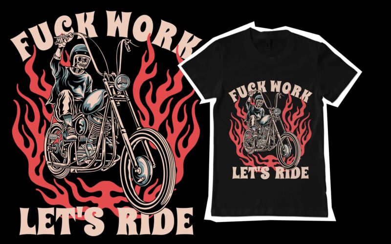 fvck work let’s ride t-shirt template