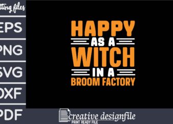happy as a witch in a broom factory